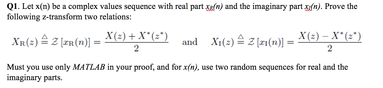 Q1 Let X N Be A Complex Values Sequence With Rea Chegg Com