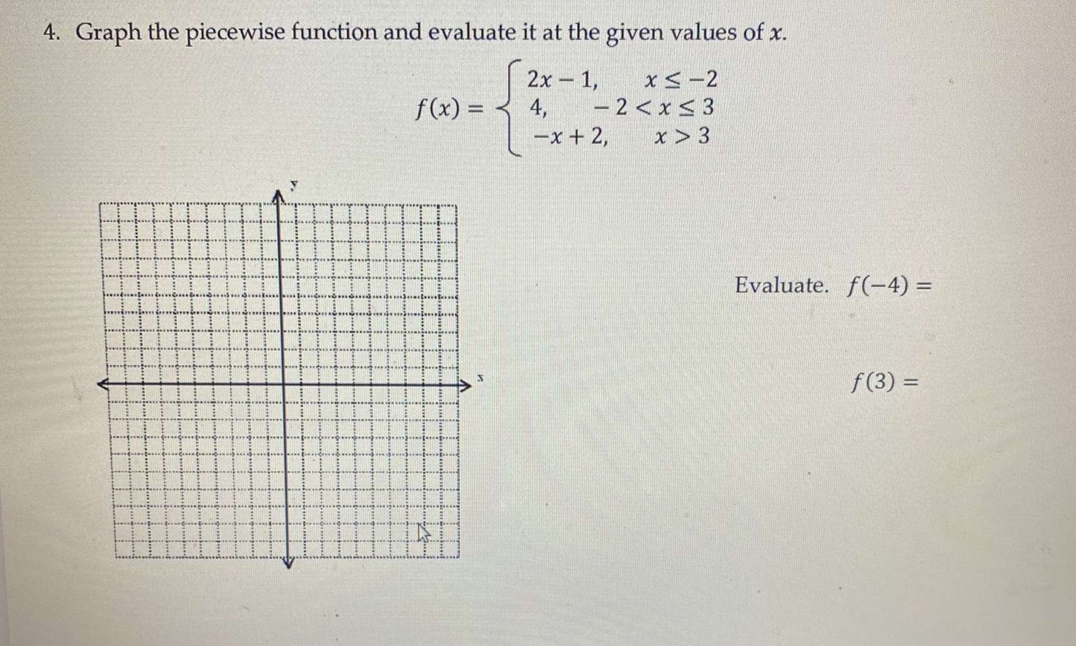 Solved 4. Graph the piecewise function and evaluate it at | Chegg.com