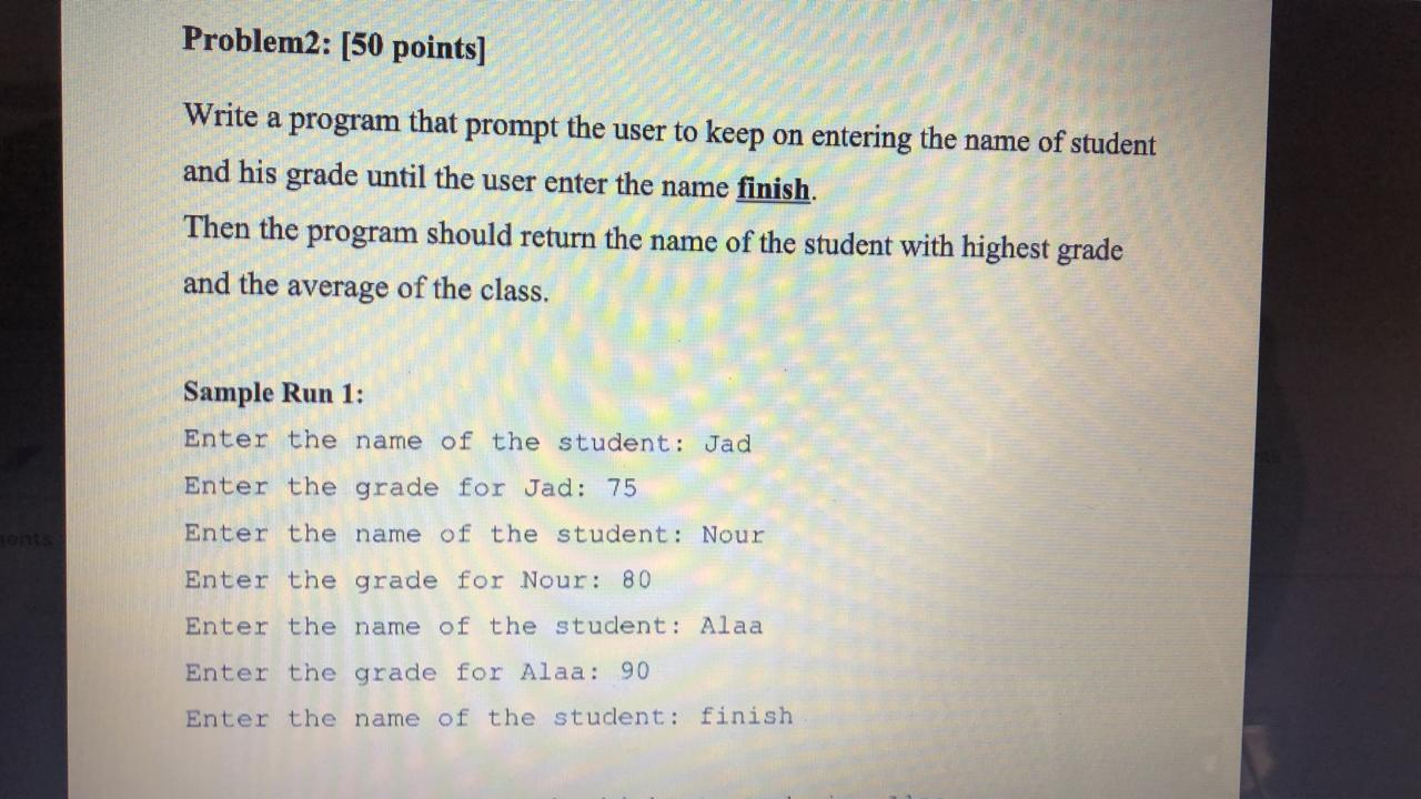 Solved Problem2: (50 points) Write a program that prompt the | Chegg.com