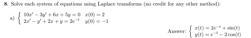 Solved 8. Solve each system of equations using Laplace | Chegg.com