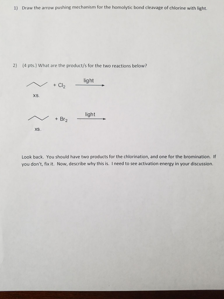 Solved 1) Draw the arrow pushing mechanism for the homolytic