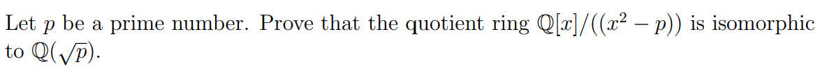 Solved Let p be a prime number. Prove that the quotient ring | Chegg.com