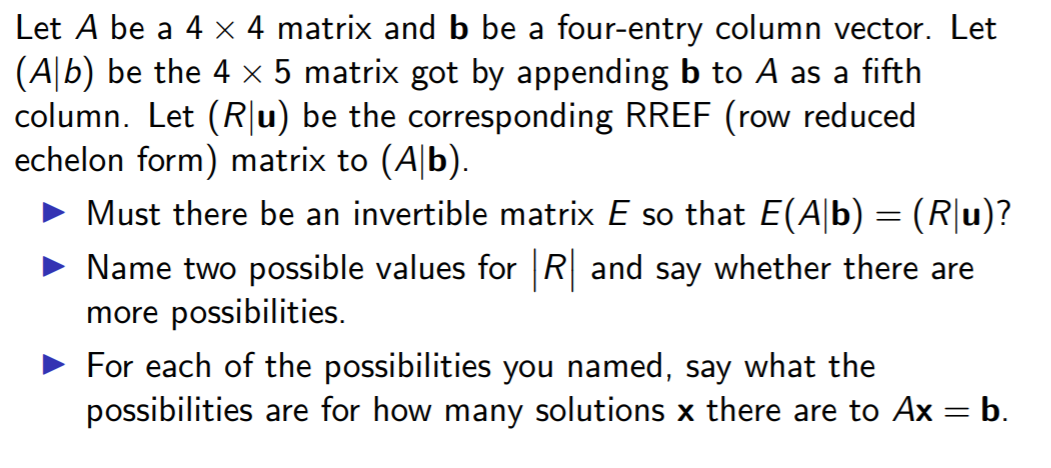 Solved Let A Be A 4 X 4 Matrix And B Be A Four-entry Column | Chegg.com