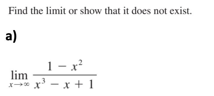 Solved Find the limit or show that it does not exist. a) 1 – | Chegg.com