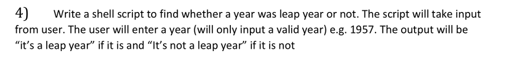 solved-4-write-a-shell-script-to-find-whether-a-year-was-chegg