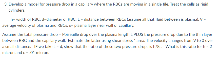 3. Develop a model for pressure drop in a capillary | Chegg.com