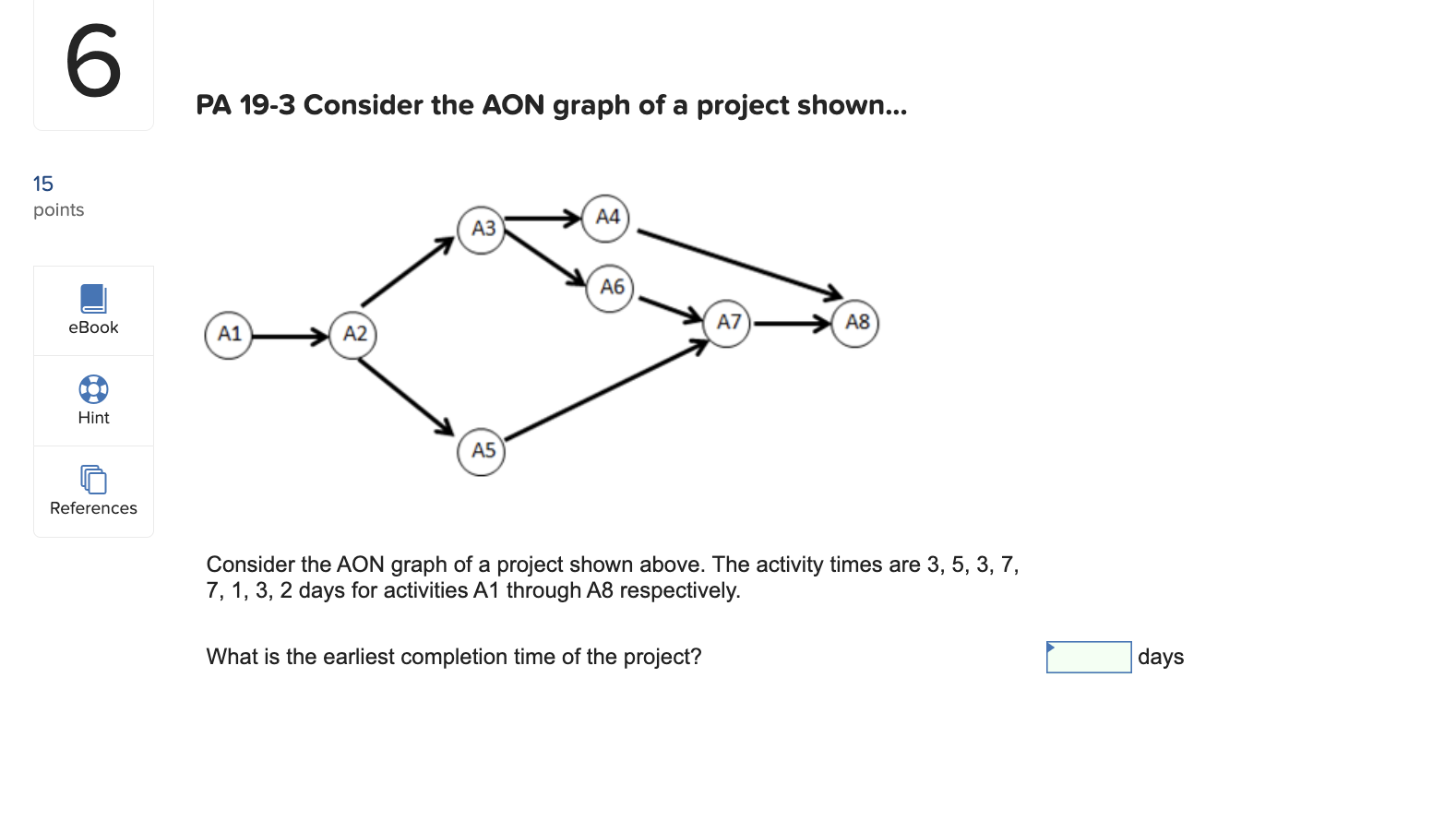 Solved PA 19-3 Consider the AON graph of a project shown... | Chegg.com