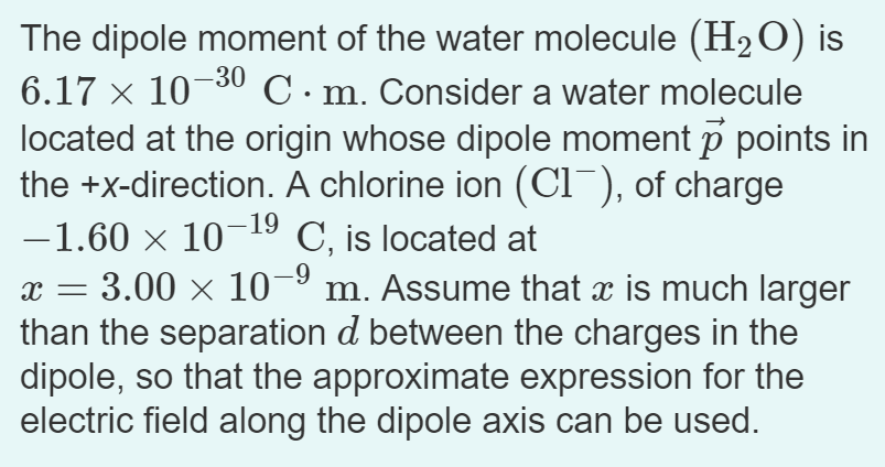 Solved The dipole moment of the water molecule (H2O)is 6.17 | Chegg.com