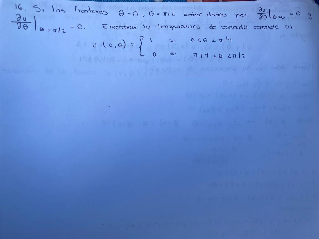 16. Si las fronteras 3000 10=5/2 0=0, 0 T/2 Encontrar la temperatura ++ 0 (C₁0) = { 0 D estan dados de estado estable 51 51 0