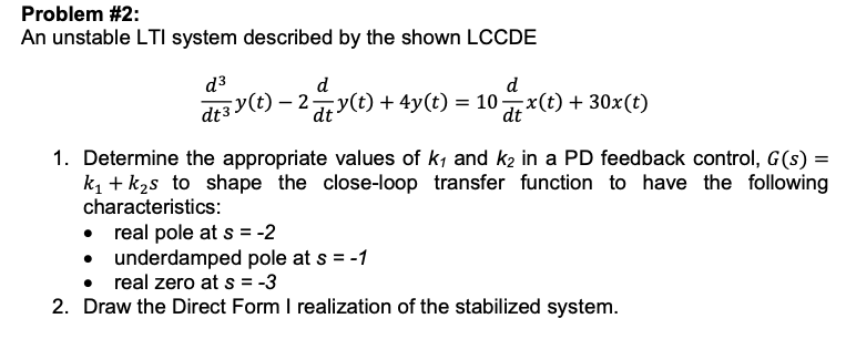 Solved Problem 2 An Unstable Lti System Described By Th Chegg Com