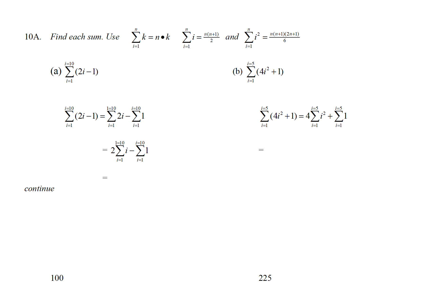 10A. Find each sum. Use ∑i=1nk=n∙k∑i=1ni=2n(n+1) and | Chegg.com