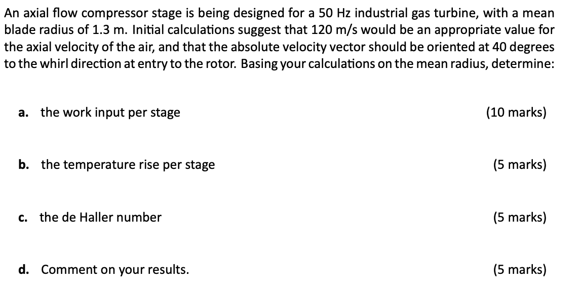 An axial flow compressor stage is being designed for | Chegg.com