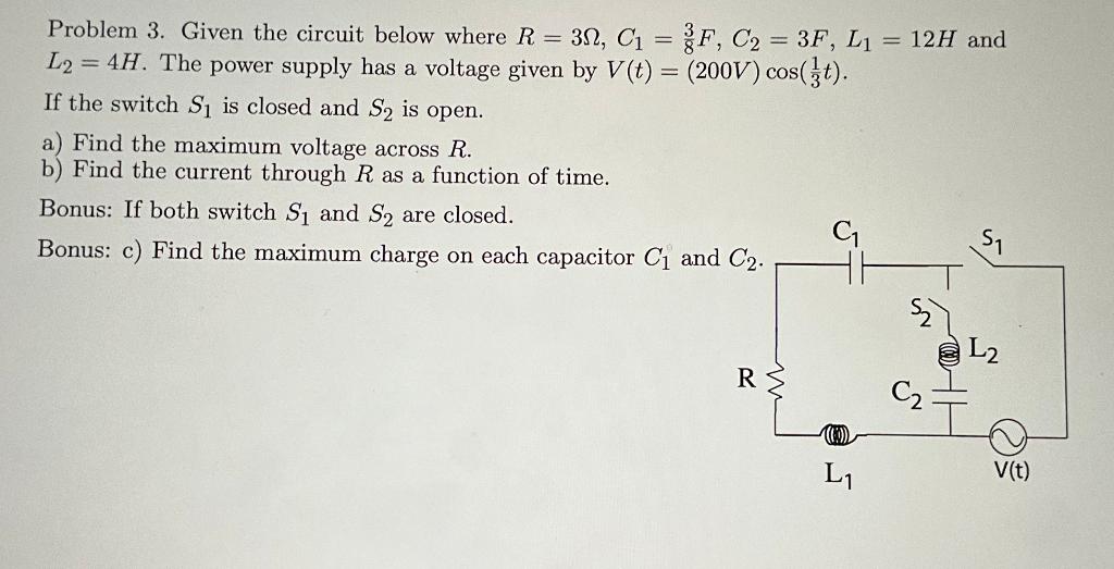 Solved Problem 3. Given The Circuit Below Where | Chegg.com