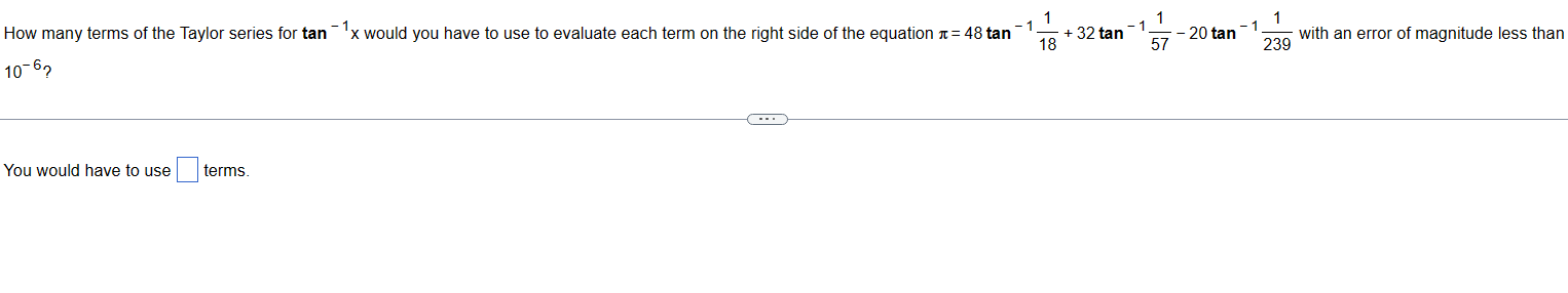 Solved Use the table of frequently used Taylor series to | Chegg.com