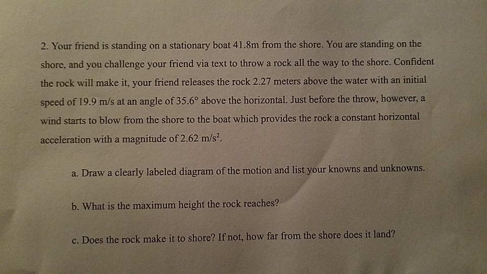 Solved 2. Your friend is standing on a stationary boat 41.8m | Chegg.com