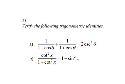 Solved 21 Verify the following trigonometric identities. 1 1 | Chegg.com