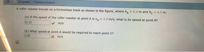 Solved 15. 112 points | Previous Answers A roller coaster | Chegg.com