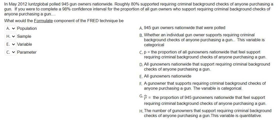 Solved In May 2012 luntzglobal polled 945 gun owners 