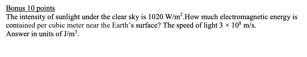 Solved Bonus 10 Points The Intensity Of Sunlight Under The | Chegg.com