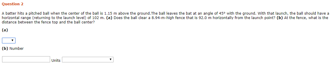 Solved Question 2 A batter hits a pitched ball when the | Chegg.com