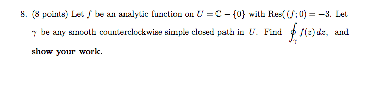 Solved 8. (8 points) Let f be an analytic function on U | Chegg.com