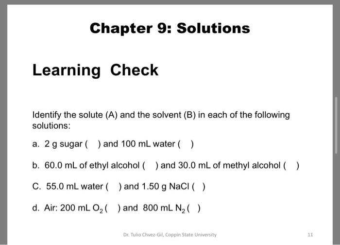 Solved Identify The Solute (A) And The Solvent (B) In Each | Chegg.com