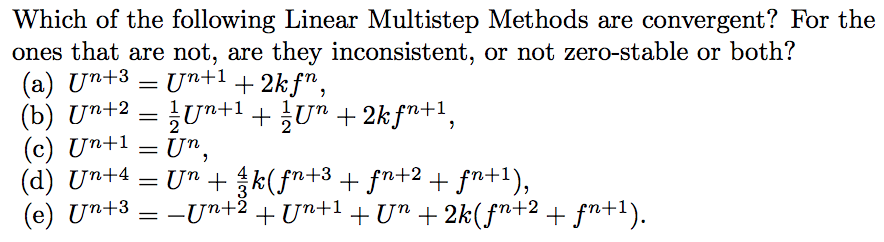 Solved Which of the following Linear Multistep Methods are | Chegg.com