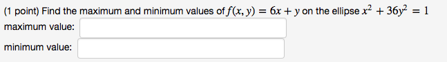 solved-find-the-maximum-and-minimum-values-of-f-x-y-6x-y-on-chegg