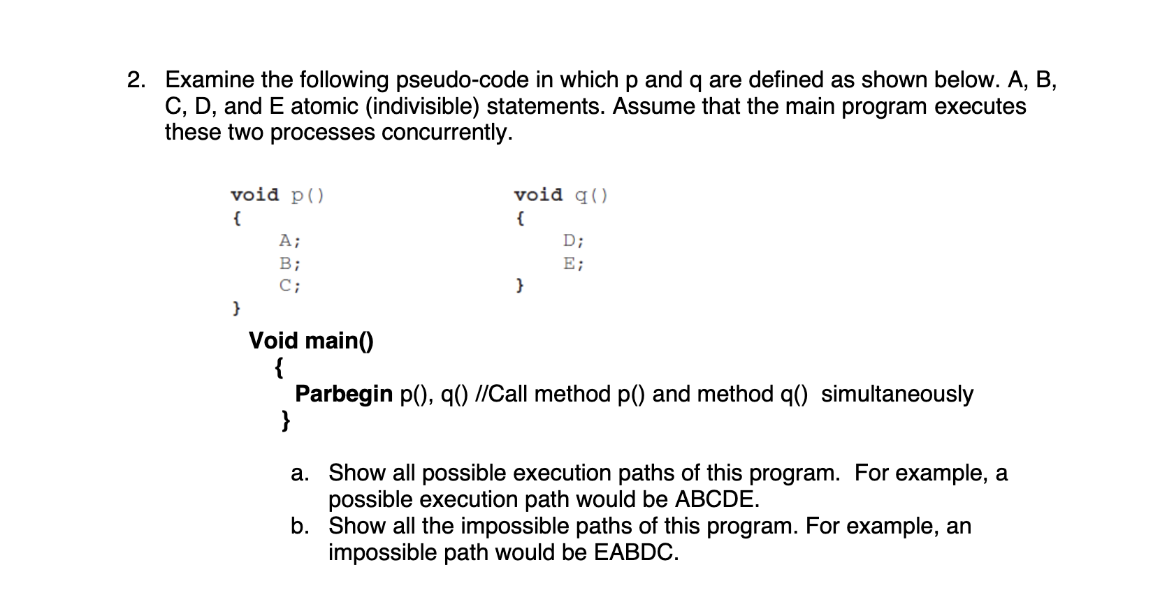 Solved Examine the following pseudo-code in which p and q | Chegg.com
