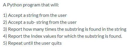 Solved A Python program that will: 1) Accept a string from | Chegg.com