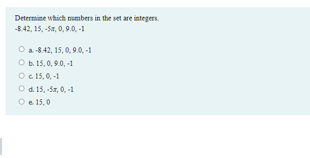 Solved Determine which numbers in the set are integers. | Chegg.com