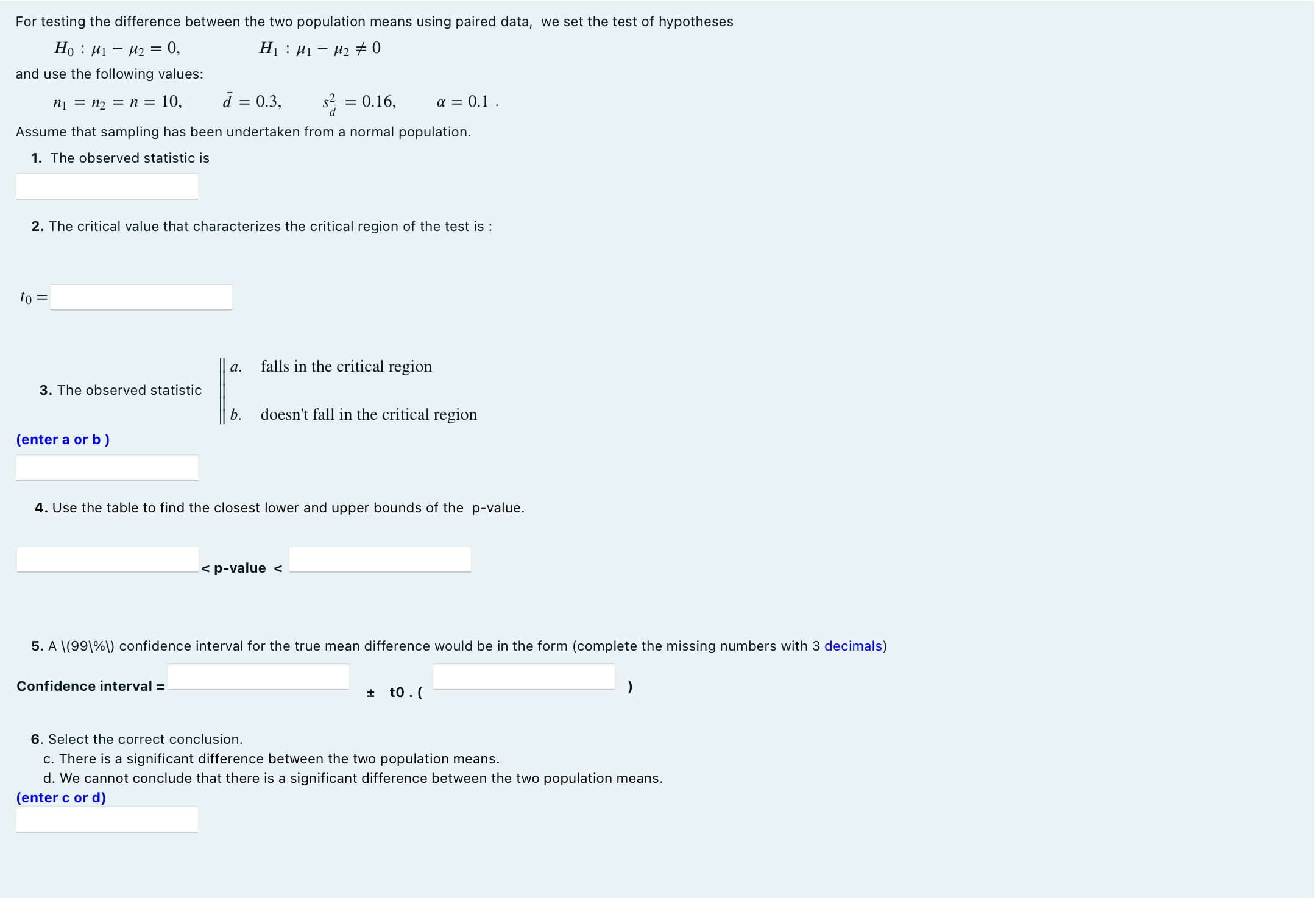 Solved H0:μ1−μ2=0,H1:μ1−μ2 =0 and use the following values: | Chegg.com