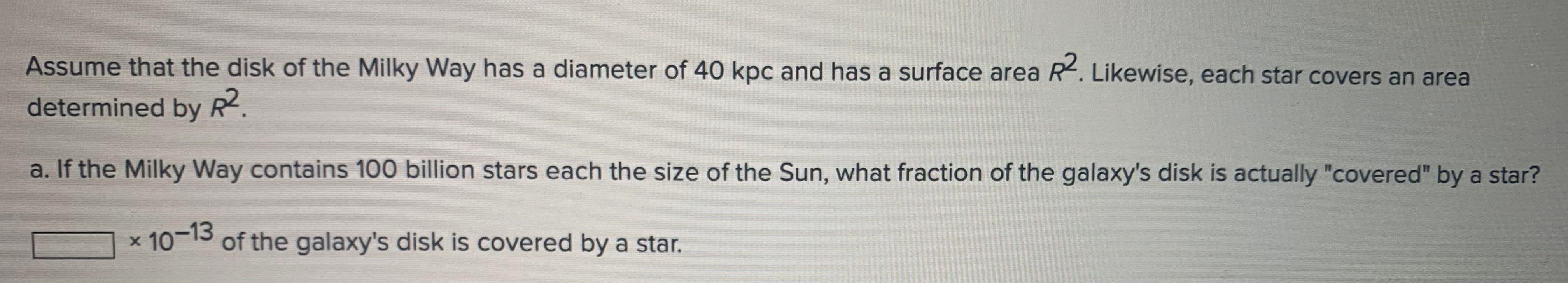 Solved Assume that the disk of the Milky Way has a diameter | Chegg.com