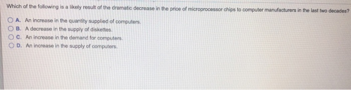 Solved Which of the following is a likely result of the | Chegg.com