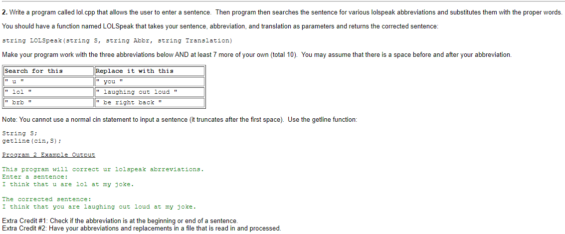 Solved 2. Write a program called lol.cpp that allows the | Chegg.com