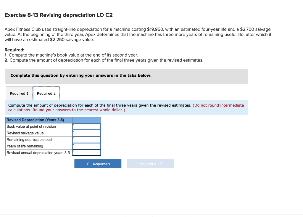 Solved Exercise 8 13 Revising Depreciation Lo C2 Apex Fit Chegg Com