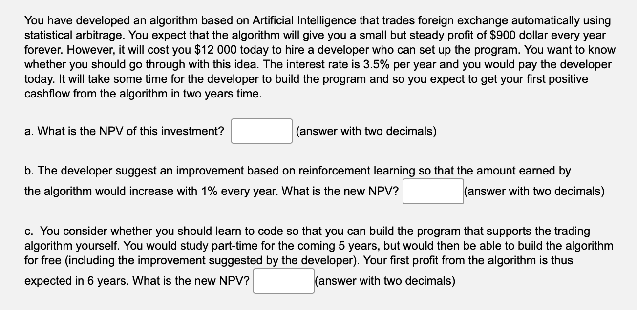 Solved You have developed an algorithm based on Artificial | Chegg.com