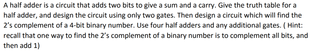 Solved A half adder is a circuit that adds two bits to give | Chegg.com