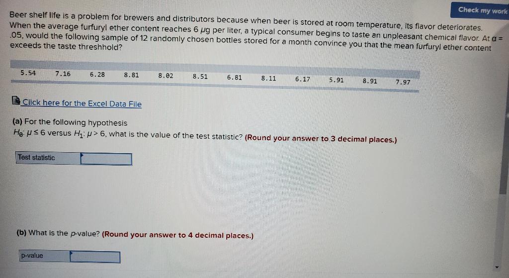 Solved Beer shelf life is a problem for brewers and
