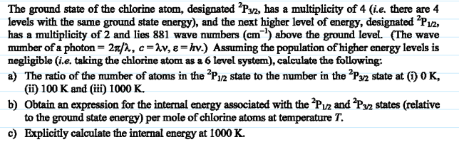 The ground state of the chlorine atom, designated | Chegg.com
