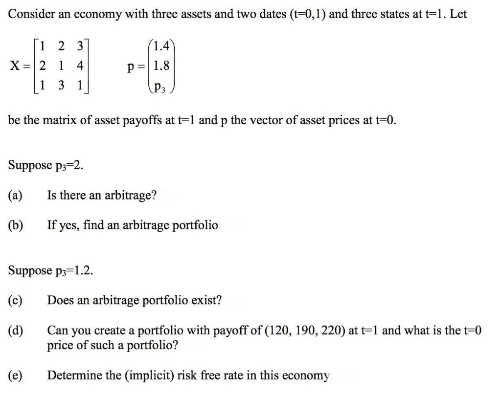 Consider An Economy With Three Assets And Two Dates Chegg consider-an-economy-with-three-assets-and-two-dates-chegg