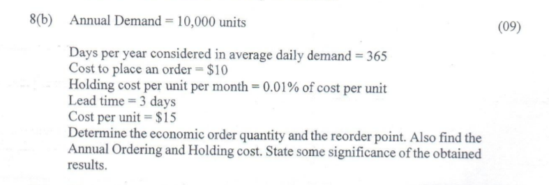 Solved 8(b) Annual Demand = 10,000 Units (09) Days Per Year | Chegg.com