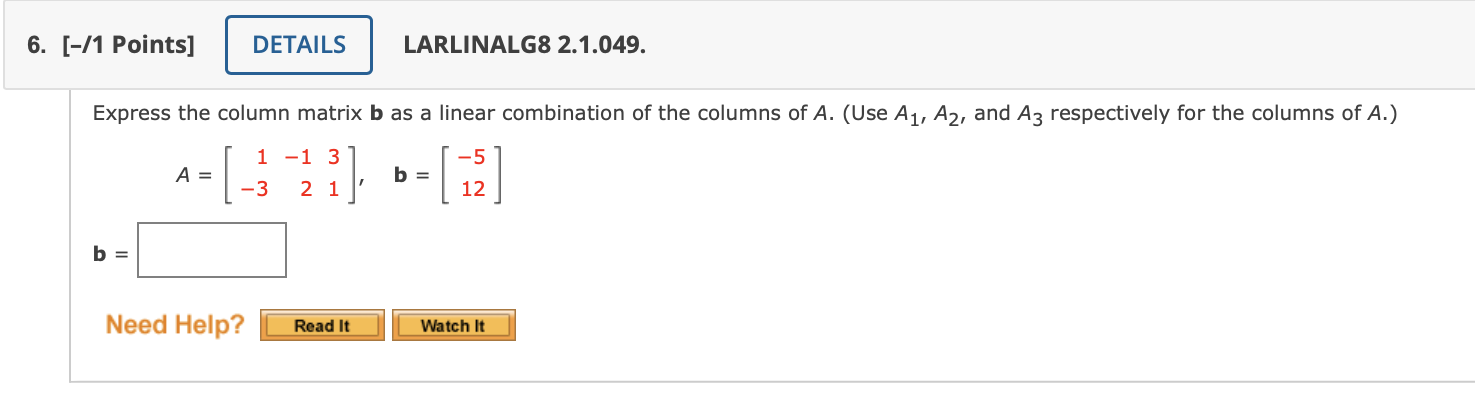 [Solved]: Express The Column Matrix B As A Linear Combinat