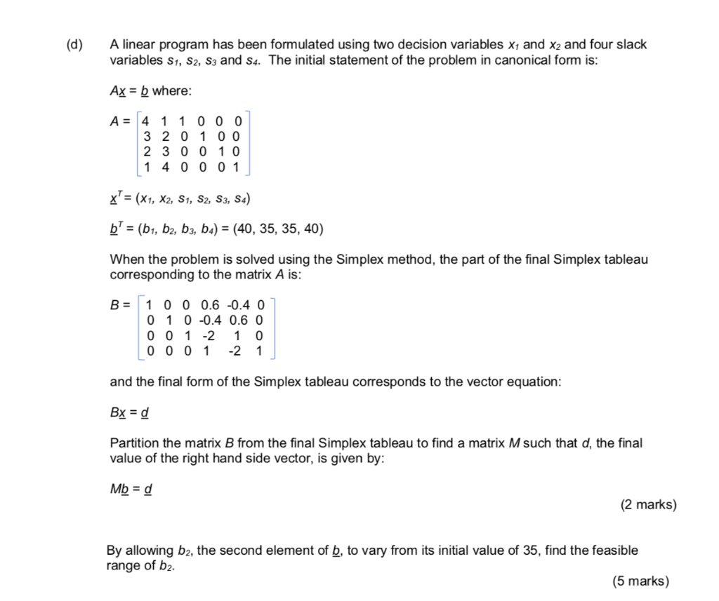 (d) A linear program has been formulated using two | Chegg.com