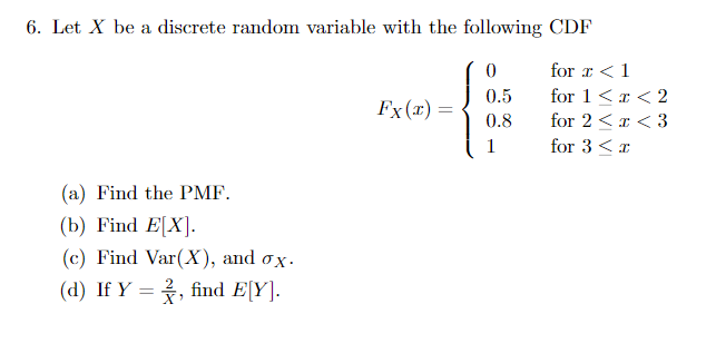 Solved 6 Let X Be A Discrete Random Variable With The 6828