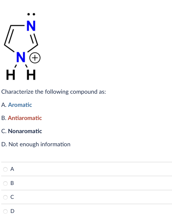 Solved Characterize The Following Compound As: A. Aromatic | Chegg.com