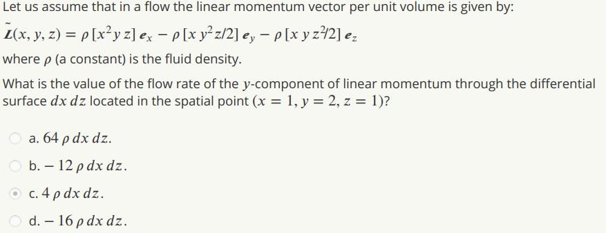 Let Us Assume That In A Flow The Linear Momentum V Chegg Com