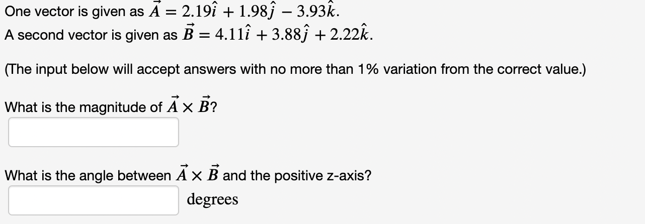 Solved One vector is given as | Chegg.com