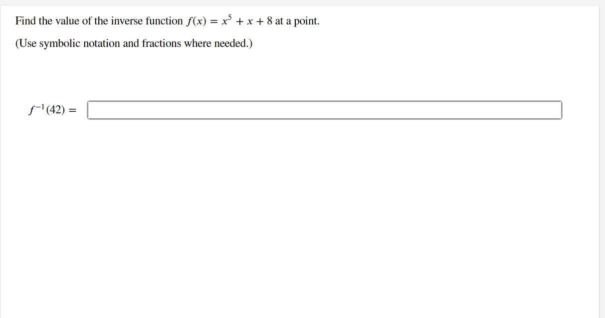 Solved Find The Value Of The Inverse Function F X X5 X 8