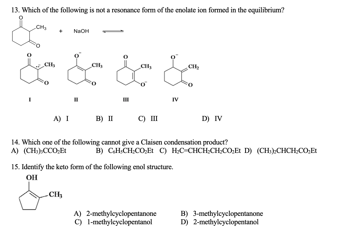 Solved 13. Which of the following is not a resonance form of | Chegg.com